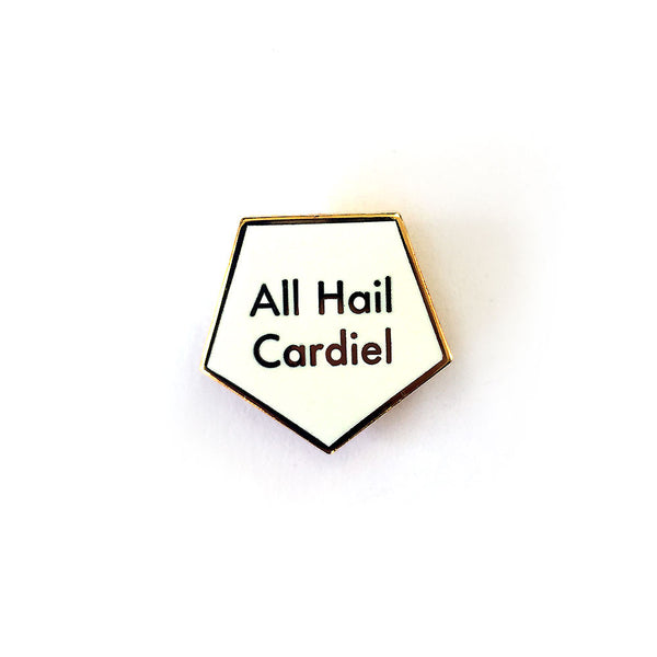 All Hail Cardiel Gold pin