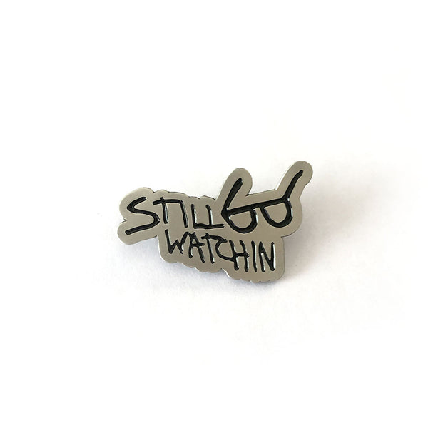 Jake Phelps is Still Watching Enamel Pin